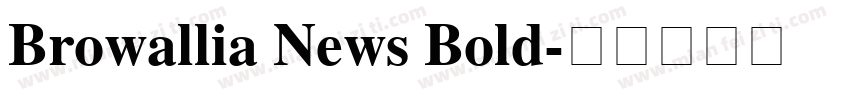Browallia News Bold字体转换